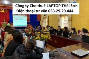Thuê Laptop Tập huấn huấn phần mềm Tỉnh Tuyên Quang